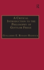 A Critical Introduction to the Philosophy of Gottlob Frege - Book