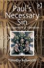 Paul's Necessary Sin : The Experience of Liberation - Book