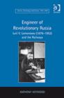 Engineer of Revolutionary Russia : Iurii V. Lomonosov (1876–1952) and the Railways - Book