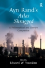 Ayn Rand's Atlas Shrugged : A Philosophical and Literary Companion - Book