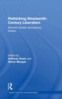 Rethinking Nineteenth-Century Liberalism : Richard Cobden Bicentenary Essays - Book
