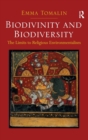 Biodivinity and Biodiversity : The Limits to Religious Environmentalism - Book