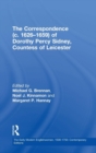 The Correspondence (c. 1626–1659) of Dorothy Percy Sidney, Countess of Leicester - Book