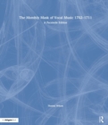 The Monthly Mask of Vocal Music 1702-1711 : A Facsimile Edition - Book