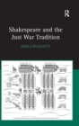 Shakespeare and the Just War Tradition - Book