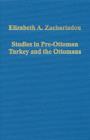 Studies in Pre-Ottoman Turkey and the Ottomans - Book