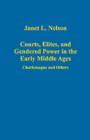 Courts, Elites, and Gendered Power in the Early Middle Ages : Charlemagne and Others - Book
