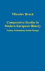 Comparative Studies in Modern European History : Nation, Nationalism, Social Change - Book