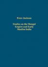 Studies on the Mongol Empire and Early Muslim India - Book