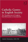 Catholic Gentry in English Society : The Throckmortons of Coughton from Reformation to Emancipation - Book
