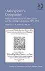 Shakespeare's Companies : William Shakespeare's Early Career and the Acting Companies, 1577–1594 - Book