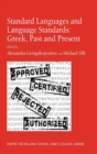 Standard Languages and Language Standards – Greek, Past and Present - Book