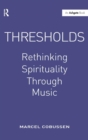 Thresholds: Rethinking Spirituality Through Music - Book