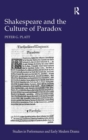 Shakespeare and the Culture of Paradox - Book