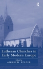 Lutheran Churches in Early Modern Europe - Book