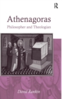 Athenagoras : Philosopher and Theologian - Book
