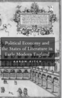 Political Economy and the States of Literature in Early Modern England - Book