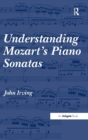Understanding Mozart's Piano Sonatas - Book