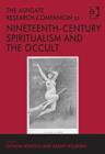 The Ashgate Research Companion to Nineteenth-Century Spiritualism and the Occult - Book