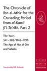 The Chronicle of Ibn al-Athir for the Crusading Period from al-Kamil fi'l-Ta'rikh. Part 2 : The Years 541–589/1146–1193: The Age of Nur al-Din and Saladin - Book