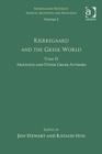 Volume 2, Tome II: Kierkegaard and the Greek World - Aristotle and Other Greek Authors - Book