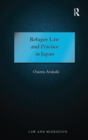 Refugee Law and Practice in Japan - Book