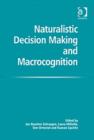 Naturalistic Decision Making and Macrocognition - Book