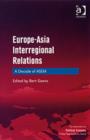Europe-Asia Interregional Relations : A Decade of ASEM - Book