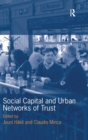 Social Capital and Urban Networks of Trust - Book