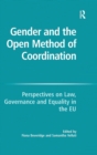 Gender and the Open Method of Coordination : Perspectives on Law, Governance and Equality in the EU - Book