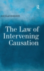 The Law of Intervening Causation - Book