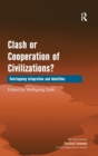 Clash or Cooperation of Civilizations? : Overlapping Integration and Identities - Book