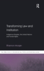 Transforming Law and Institution : Indigenous Peoples, the United Nations and Human Rights - Book