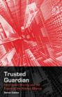 Trusted Guardian : Information Sharing and the Future of the Atlantic Alliance - Book