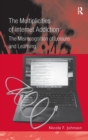 The Multiplicities of Internet Addiction : The Misrecognition of Leisure and Learning - Book