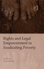 Rights and Legal Empowerment in Eradicating Poverty - Book