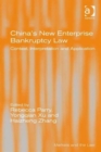 China's New Enterprise Bankruptcy Law : Context, Interpretation and Application - Book