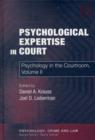 Psychological Expertise in Court : Psychology in the Courtroom, Volume II - Book