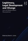 Legitimacy, Legal Development and Change : Law and Modernization Reconsidered - Book