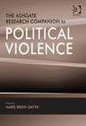 The Ashgate Research Companion to Political Violence - Book