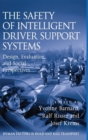 The Safety of Intelligent Driver Support Systems : Design, Evaluation and Social Perspectives - Book