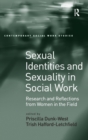 Sexual Identities and Sexuality in Social Work : Research and Reflections from Women in the Field - Book
