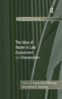 The Idea of Home in Law : Displacement and Dispossession - Book