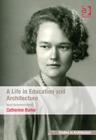 A Life in Education and Architecture : Mary Beaumont Medd - Book