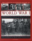 Complete Illustrated History of World War One - Book