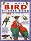 Ultimate Bird Sticker Book : with 100 Amazing Stickers - Book