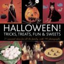 Halloween! Tricks, Treats, Fun & Sweets - Book