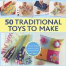 50 Traditional Toys to Make - Book
