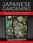 Japanese Gardening : A practical guide to creating a Japanese-style garden with 700 step-by-step photographs - Book