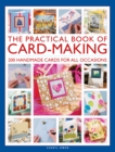 The Practical Book of Card-Making : 200 handmade cards for all occasions - Book